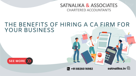 The Benefits of Hiring a CA Firm for Your Business